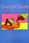 Image for Chutzpah Sauce : An Evening of One-Act Plays