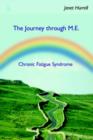 Image for The Journey Through M.E.-Chronic Fatigue Syndrome