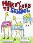 Image for Harry Goes To School