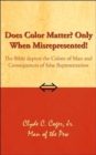 Image for Does Color Matter? Only When Misrepresented!