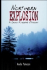 Image for Northern Explosion : A Laura Kjelstad Mystery