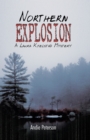 Image for Northern Explosion: A Laura Kjelstad Mystery
