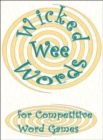 Image for Wicked Wee Words : For Competitive Word Games