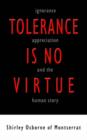 Image for Tolerance is No Virtue