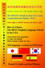 Image for How to Choose the Best English Language School in the USA : Thirty-Three Key Questions to Help You Decide Which School is Best for You in Six Languages