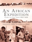 Image for An African expedition  : Cairo to Cape Town, 1947-1949