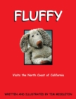 Image for Fluffy : Visits The North Coast of California