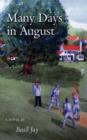Image for Many Days in August