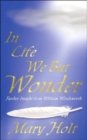 Image for In life we but wonder  : further insight from William Wordsworth