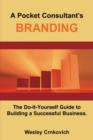 Image for A Pocket Consultant&#39;s BRANDING : The Do-It-Yourself Guide to Building a Successful Business