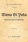 Image for Wana Gi Yata : American School of Wizardry