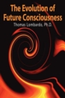 Image for The Evolution of Future Consciousness