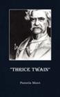 Image for &quot;Thrice Twain&quot;