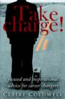 Image for Take Charge! : Focused and Inspirational Advice for Career Changers