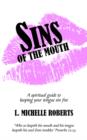 Image for Sins Of The Mouth : A spiritual guide to keeping your tongue sin free