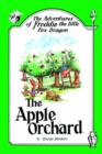 Image for The Adventures of Freddie the Little Fire Dragon : The Apple Orchard