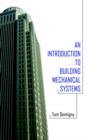 Image for An Introduction to Building Mechanical Systems