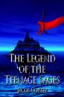 Image for The Legend of the Teenage Sages