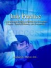 Image for Into Practice : A Comprehensive Guide to Getting Into Chiropractic Practice - Quickly, Efficiently, and Successfully