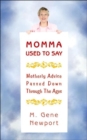 Image for Momma Used To Say