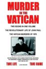 Image for Murder in the Vatican : The Revolutionary Life of John Paul and The Vatican Murders of 1978