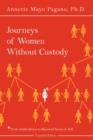 Image for Journeys of Women Without Custody
