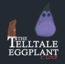 Image for The Telltale Eggplant