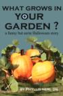 Image for What Grows In Your Garden?