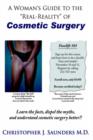 Image for A Woman&#39;s Guide to the &quot;Real-Reality&quot; of Cosmetic Surgery