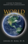 Image for World Transformation: A Guide to Personal Growth and Consciousness