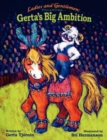 Image for Ladies and Gentlemen Presenting : Gerta&#39;s Big Ambition