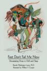 Image for Feet Don&#39;t Fail Me Now : Devastating Divas in Drill and Step