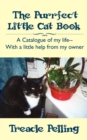 Image for The Purrfect Little Cat Book : A Catalogue of My Life--With a Little Help from My Owner