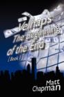 Image for Velhaps : The Beginning of the End: Book 1
