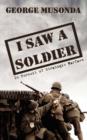 Image for I Saw A Soldier : In Pursuit of Strategic Warfare