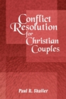 Image for Conflict Resolution for Christian Couples