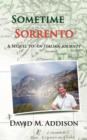 Image for Sometime In Sorrento : A Sequel to An Italian Journey