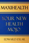 Image for Maxihealth : Your New Health Mojo
