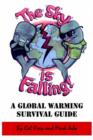 Image for &quot;The Sky is Falling!&quot; : A Global Warming Survival Guide