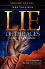 Image for Lie of the Ages : History&#39;s Fatal Falsehood