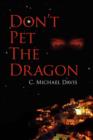 Image for Don&#39;t Pet The Dragon