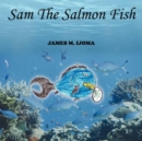 Image for Sam The Salmon Fish