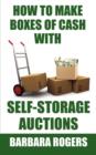 Image for How to Make Boxes of Cash With Self-Storage Auctions