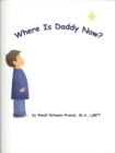 Image for Where Is Daddy Now?