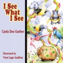Image for I See What I See