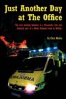 Image for Just Another Day at The Office : The True Working Memoirs of a Paramedic Who Was Formerly Part of a Bomb Disposal Team in Belfast.