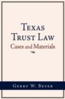 Image for Texas Trust Law : Cases and Materials