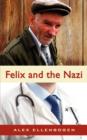 Image for Felix and the Nazi