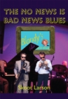 Image for No News Is Bad News Blues