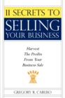 Image for 11 Secrets to Selling Your Business